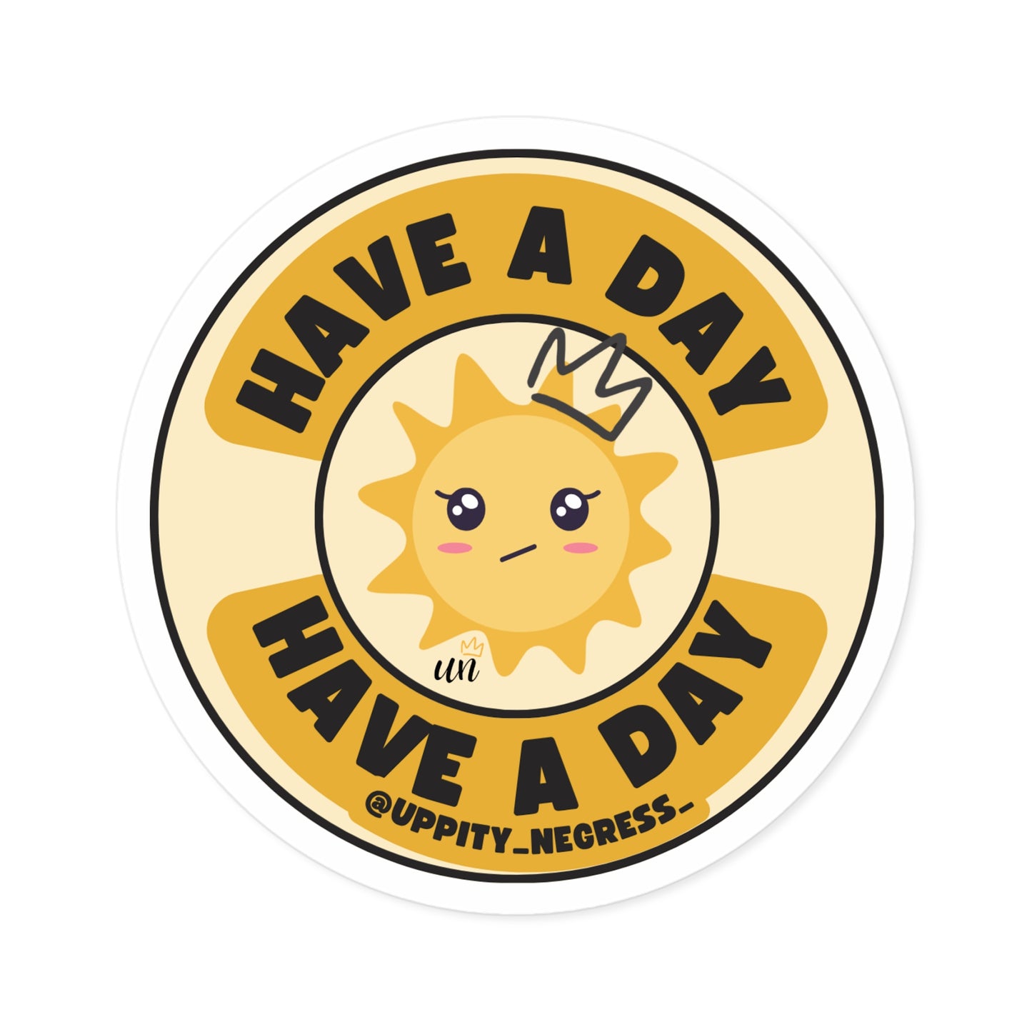 "Have A Day" Round Stickers, Indoor\Outdoor