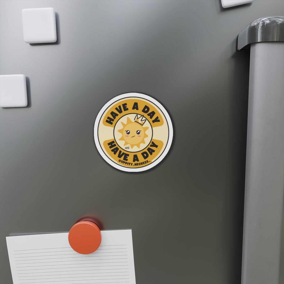 "Have A Day" Die-Cut Magnets