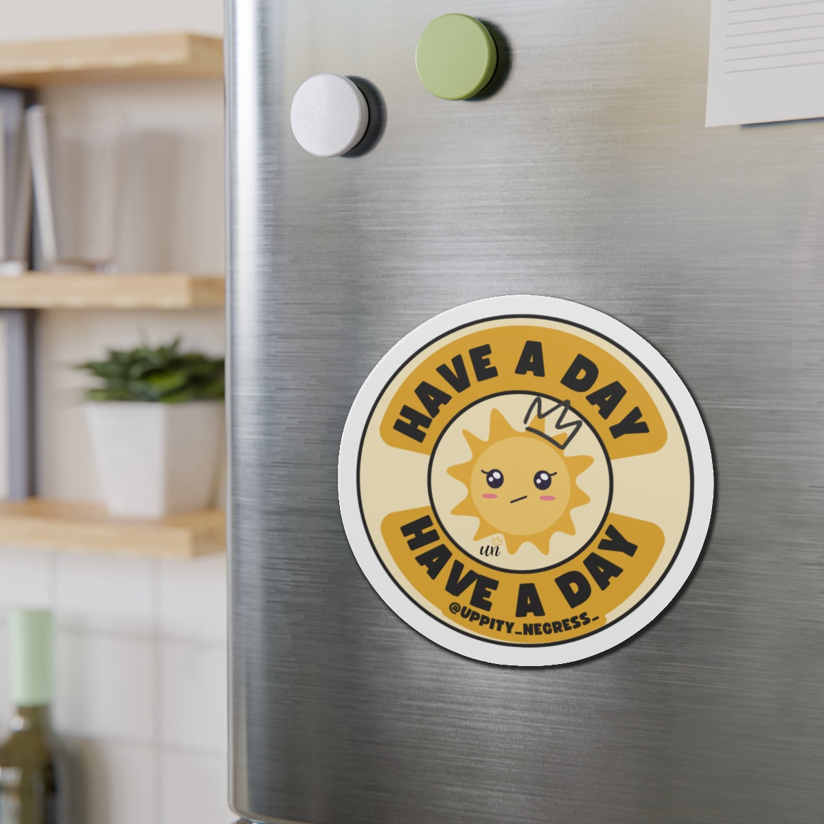 "Have A Day" Die-Cut Magnets