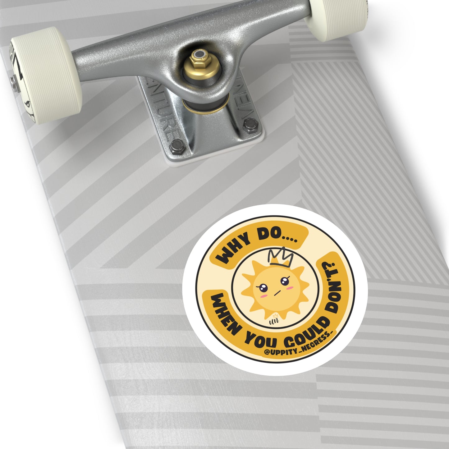 "Why Do... When You Could Don't" Round Stickers, Indoor\Outdoor