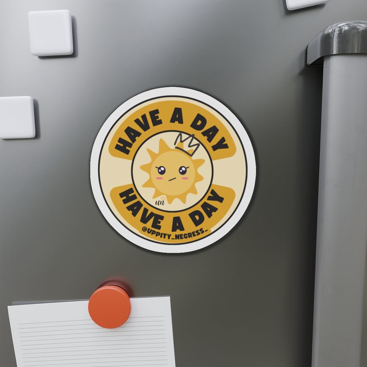 "Have A Day" Die-Cut Magnets