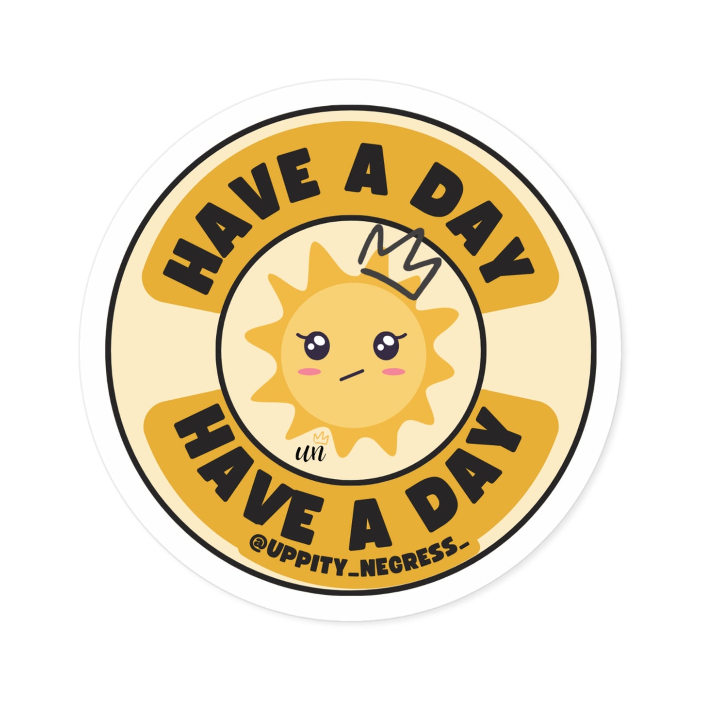 "Have A Day" Round Stickers, Indoor\Outdoor