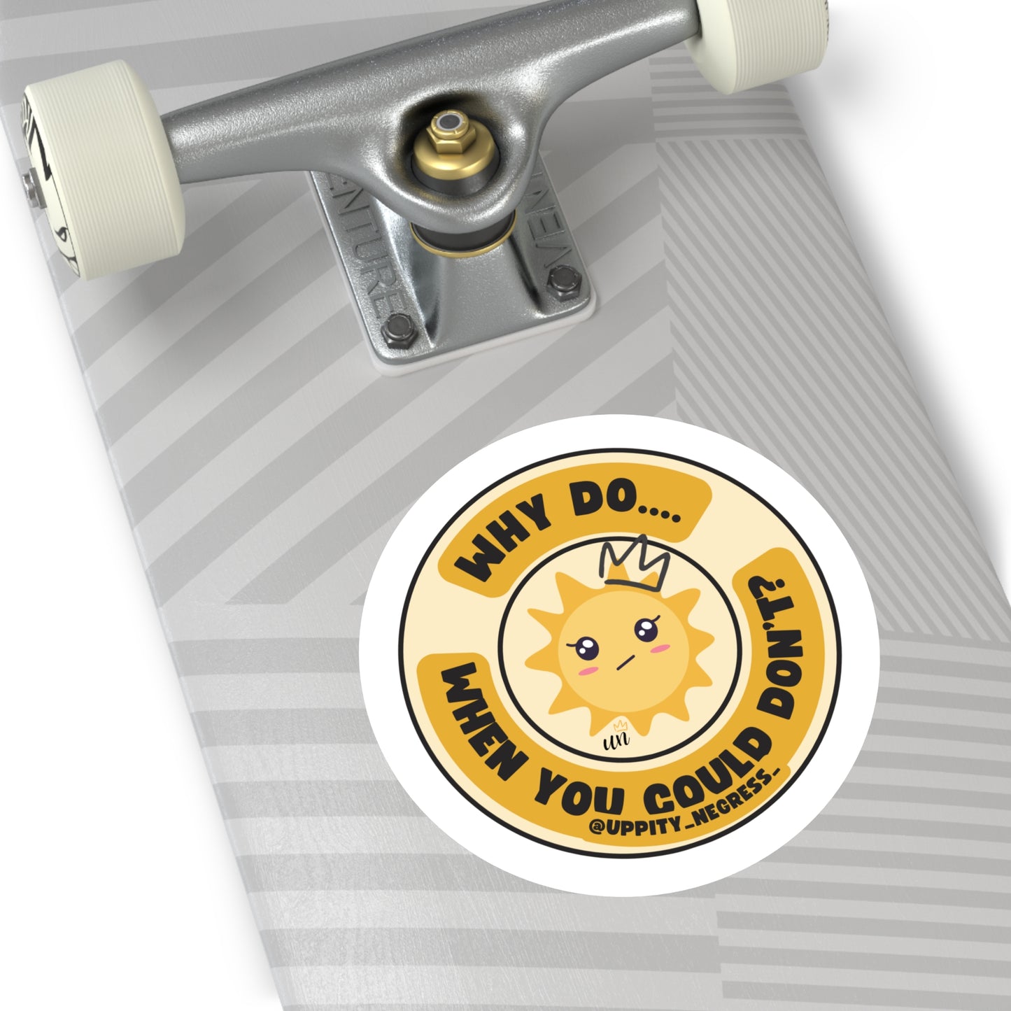 "Why Do... When You Could Don't" Round Stickers, Indoor\Outdoor