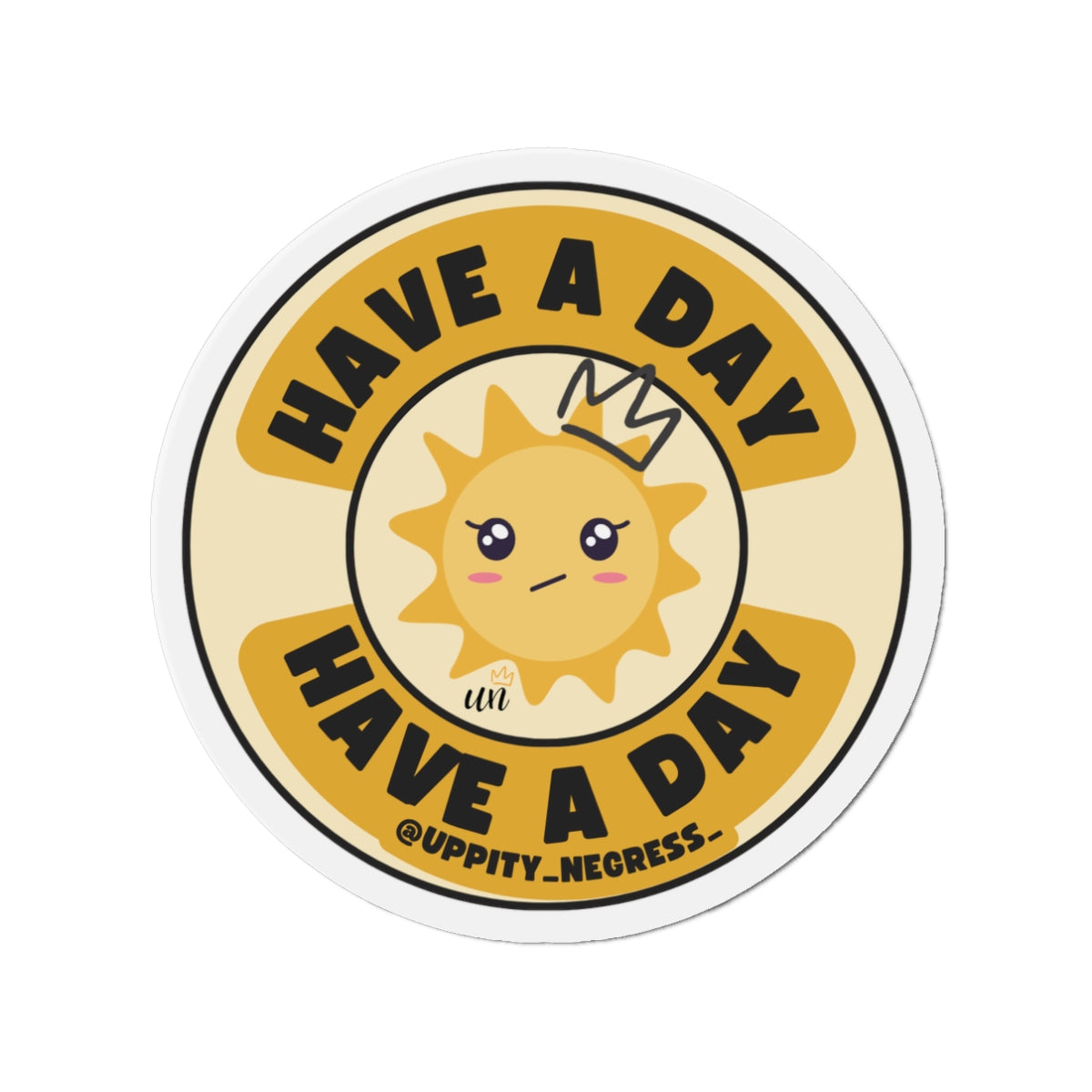 "Have A Day" Die-Cut Magnets