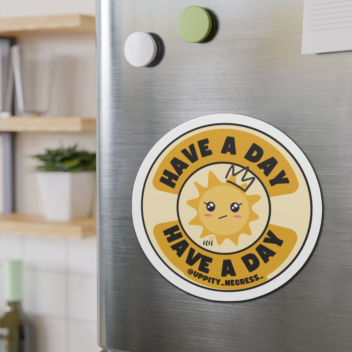 "Have A Day" Die-Cut Magnets