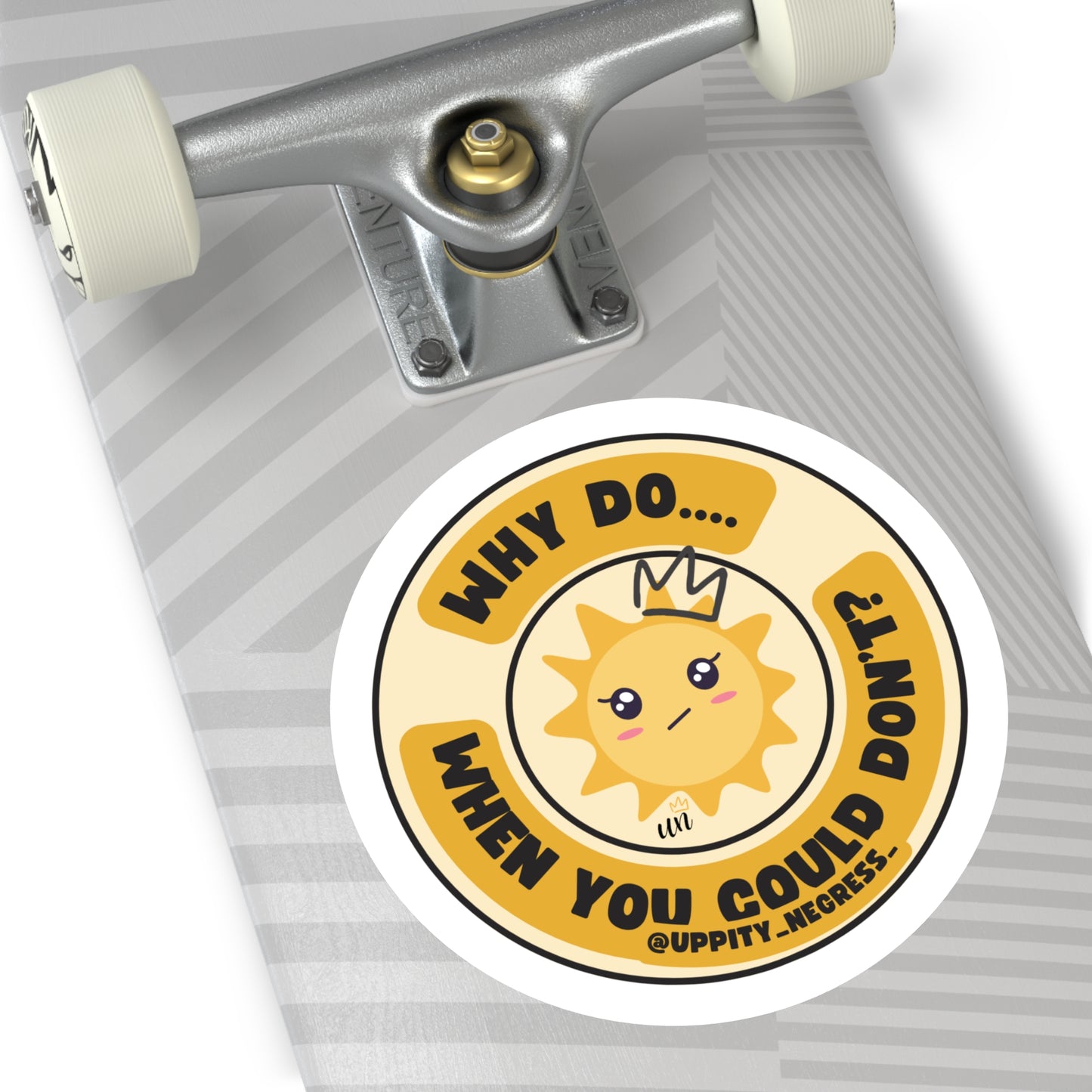 "Why Do... When You Could Don't" Round Stickers, Indoor\Outdoor