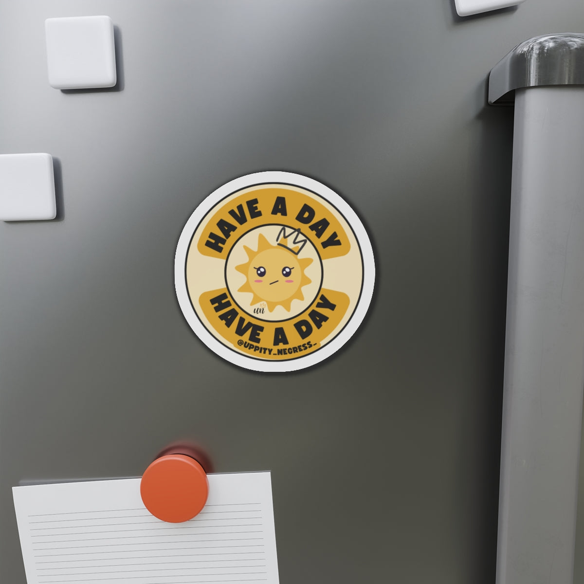 "Have A Day" Die-Cut Magnets