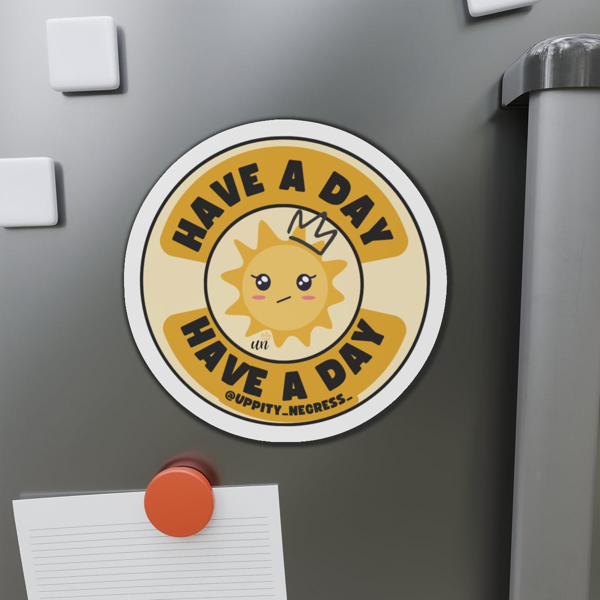 "Have A Day" Die-Cut Magnets