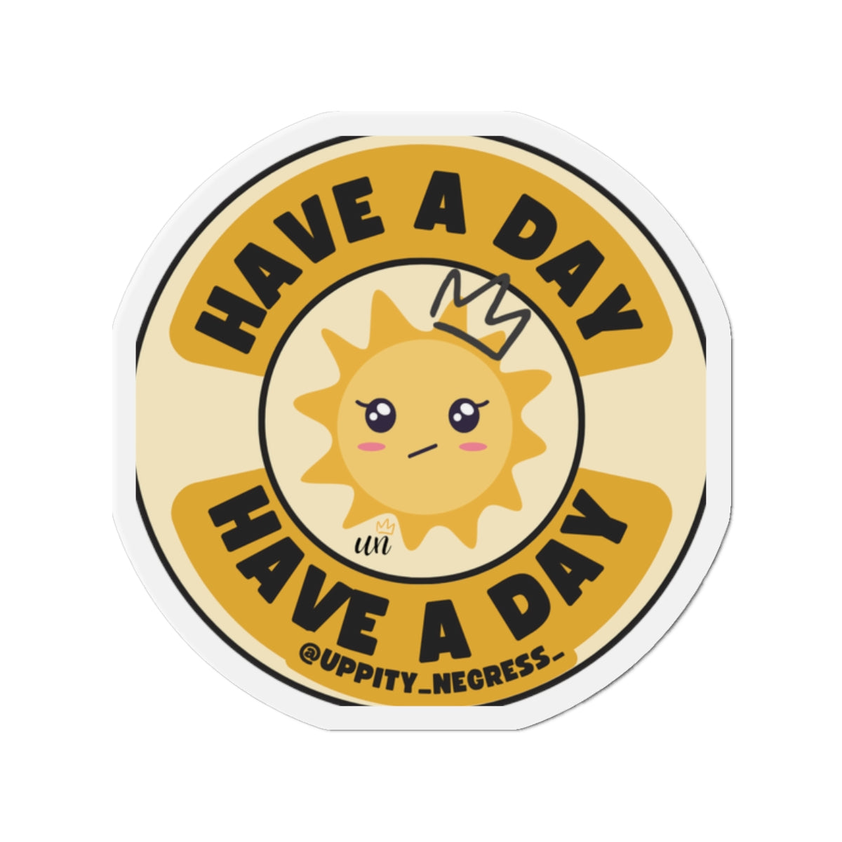 "Have A Day" Die-Cut Magnets