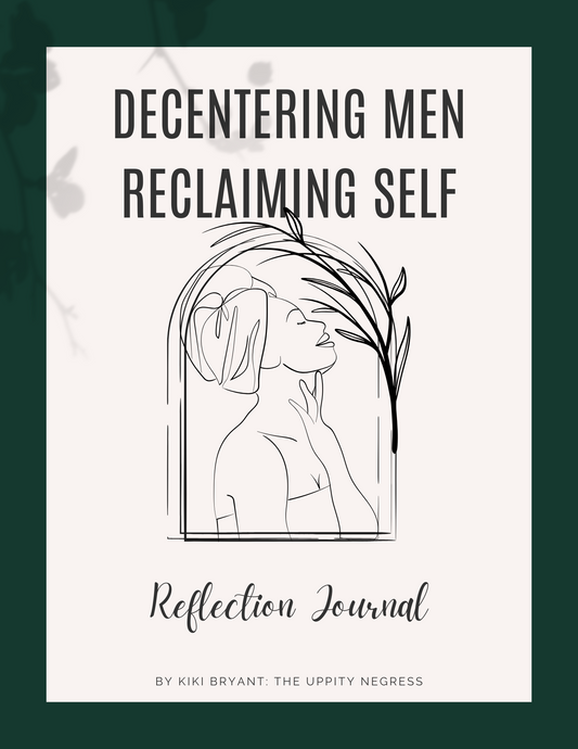 Decentering Men, Reclaiming Self Reflection Journal e-Book